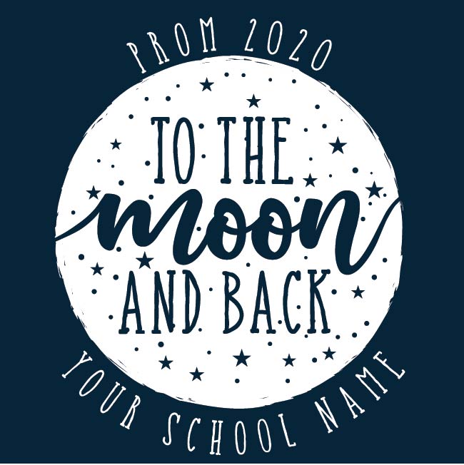 To the Moon and Back Theme Full Moon with Stars Customizable Prom T-Shirt